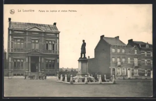 AK La Louvière, Palais de Justice et statue Malraux
