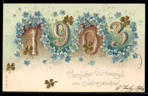 AK Jahreszahl 1903, Kleeblätter, blaue Blumen