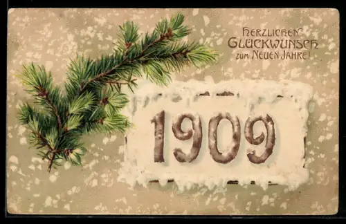 AK Jahreszahl 1909 mit Tannenzweig