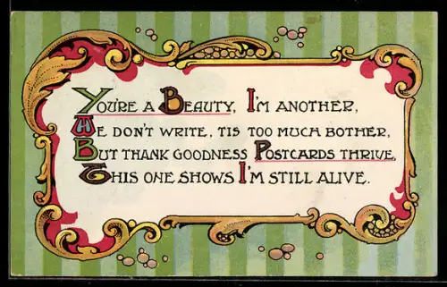 AK Erinnerungskarte für Schreibfaule, You`re a beauty, I`m another, we don`t write, `tis too much bother, 