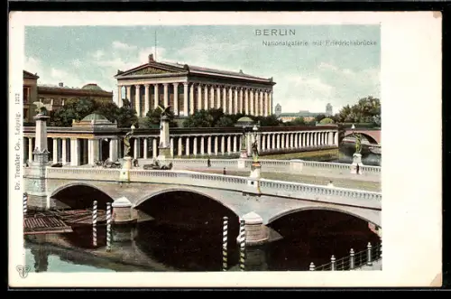 AK Berlin, Nationalgalerie mit Friedrichsbrücke