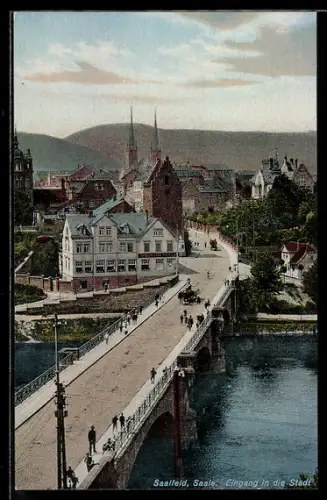 AK Saalfeld /Saale, Brücke und Eingang in die Stadt
