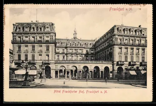 AK Frankfurt a. M., Hotel Frankfurter Hof mit Strassenpartie