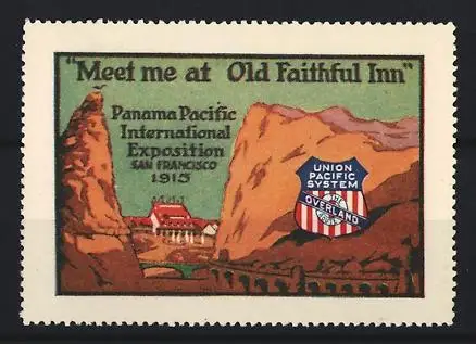 Reklamemarke San Francisco, Panama Pacific International Exposition 1915, Old Faithful Inn und Union Pacific Symbol