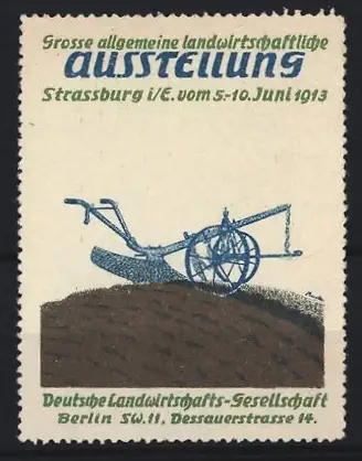 Reklamemarke Strassburg, Grosse allgemeine landwirtschaftliche Ausstellung 1913, Pflug