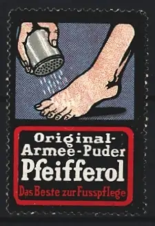 Reklamemarke Original-Armee-Puder Pfeifferol, Fusspflege mit Puderstreuer