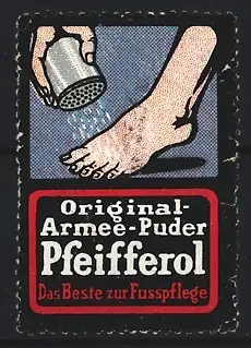 Reklamemarke Original-Armee-Puder Pfeifferol, Fuss und Puderstreuer