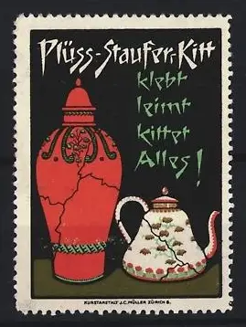 Reklamemarke Plüss-Staufer-Kitt, geklebte Vase und Teekanne mit sichtbaren Rissen