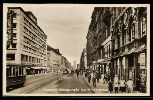 AK Stuttgart, Königstrasse mit Mittnachtbau und Strassenbahn