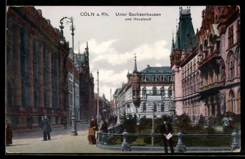 AK Köln a. Rh., Strasse Unter-Sachsenhausen und Hauptpost