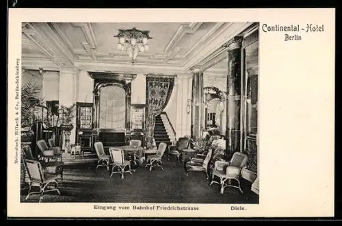 AK Berlin, Continental-Hotel, Neustädtische Kirchstrasse 6-7, Eingang vom Bahnhof Friedrichstrasse, Diele, Innenansicht