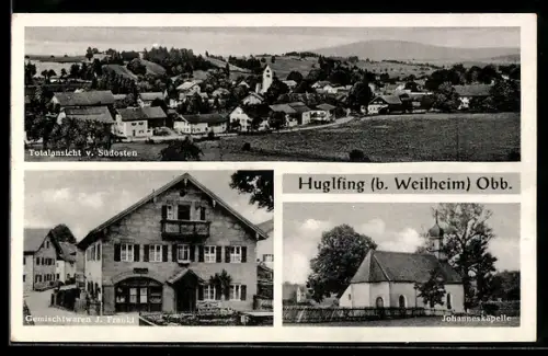 AK Huglfing, Gemischtwaren J. Frankl, Johanneskapelle
