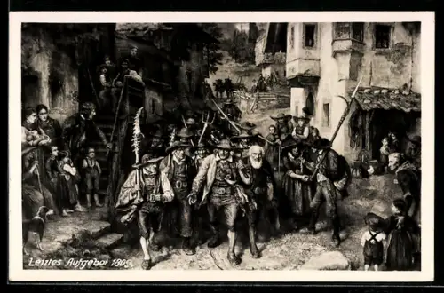 AK Andreas Hofer, Letztes Aufgebote 1809