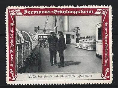 Reklamemarke Seemanns-Erholungsheim, Kaiser Wilhelm und Admiral von Hollmann, Kaiser Wilhelm-Stiftung