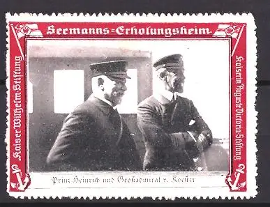 Reklamemarke Seemanns-Erholungsheim, Prinz Heinrich und Grossadmiral a. Koester, Kaiser Wilhelm-Stiftung