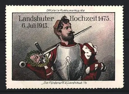 Reklamemarke Landshut, Landshuter Hochzeit 1475, Ritter mit Schwert, 6.7.1913 Die Förderer e.V. Landshut