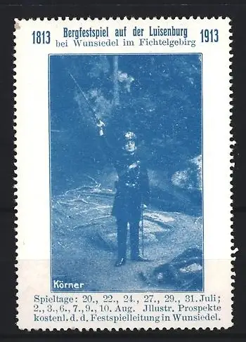 Reklamemarke Wunsiedel, Bergfestspiel auf der Luisenburg 1913, Theodor Körner beim Lützowschen Freikorps