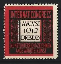 Reklamemarke Dresden, Internat. Kongress August 1912, Kunstunterricht Zeichnen u. Angewandte Kunst