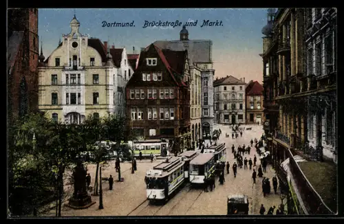 AK Dortmund, Brückstrasse und Markt mit Strassenbahnen