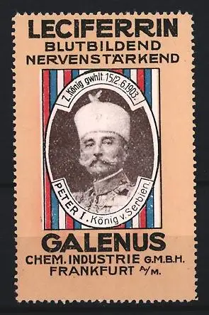 Reklamemarke Frankfurt a. M., Galenus, Leciferrin, König Peter I v. Serbien
