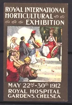 Reklamemarke Chelsea, Royal International Horticultural Exhibition 1912, Royal Hospital Gardens