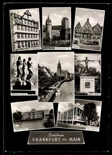 AK Frankfurt a. Main, Goethehaus, Eschenheimer Tor, Römer, Beethoven-Denkmal