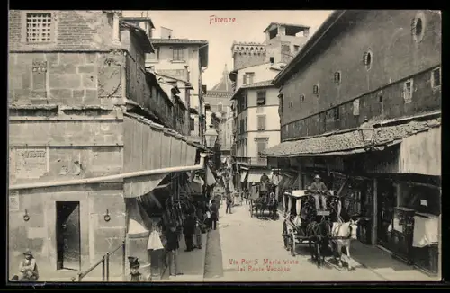 AK Firenze, Via Por Santa Maria vista dal Ponte Vecchio