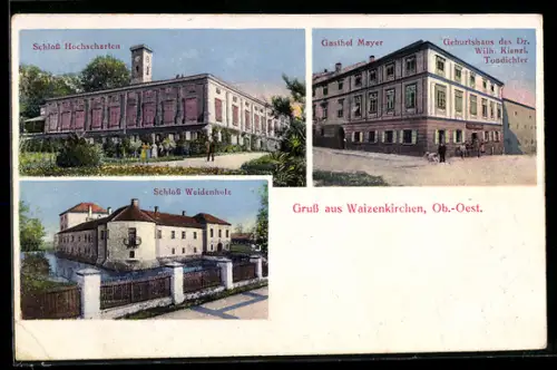 AK Waizenkirchen /Ob.-Oest., Gasthof Mayer, Schloss Hochscharten, Schloss Weidenholz
