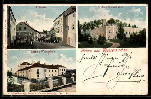 AK Waizenkirchen, Hofgasse, Schloss Hochscharten, Schloss Weidenholz