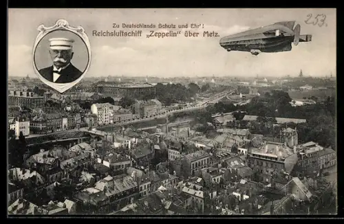 AK Metz, Reichsluftschiff Zeppelin im Fluge über der Stadt, Portrait Graf Zeppelin