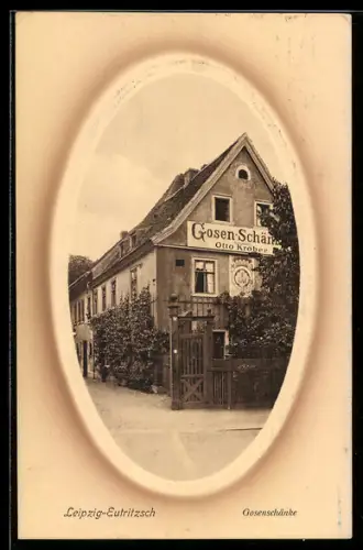 AK Leipzig-Eutritzsch, Gasthaus Gosen-Schänke, Inh. Otto Kröber