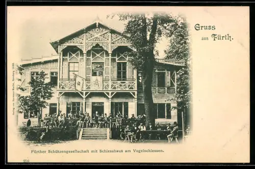 AK Fürth / Bayern, Schützengesellschaft mit Schiesshaus am Vogelschiessen