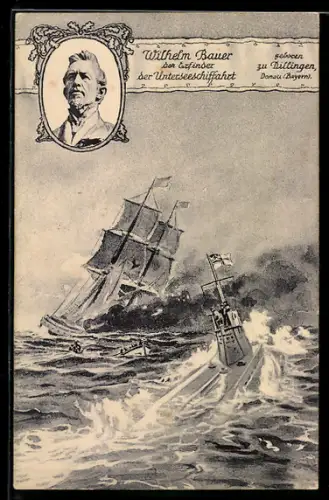 AK Deutsches U-Boot versenkt gegnerisches Segelschiff, Portrait Wilhelm Bauer, Erfinder der Unterseeschiffahrt