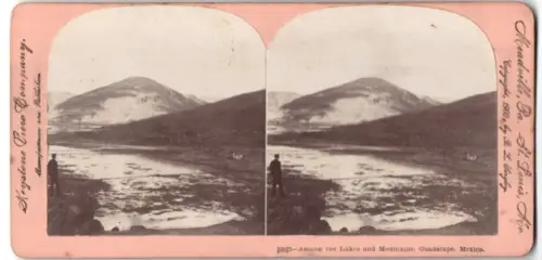Stereo-Fotografie Keystone View Company, St. Louis, Ansicht Guadalupe, Mexico, Among the Lakes and Mountains