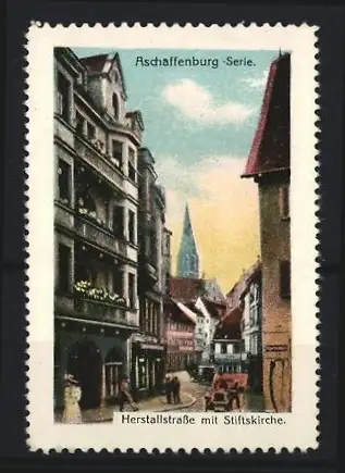 Reklamemarke Aschaffenburg, Herstallstrasse mit Stiftskirche, Ortsansicht