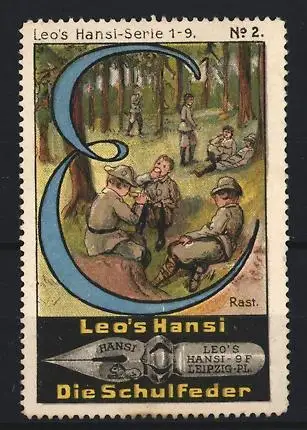 Reklamemarke Leipzig, Leo`s Hansi, Schulfeder, Pfadfinder bei einer Rast im Wald