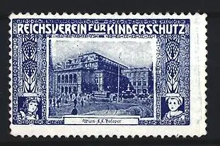 Reklamemarke Wien, Reichsverein für Kinderschutz, K. k. Hofoper in Wien