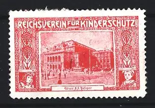 Reklamemarke Wien, Reichsverein für Kinderschutz, K. k. Hofoper