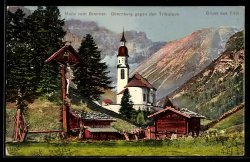 AK Obernberg /Tirol, Marterl u. Kirche vor Tribulaun-Panorama
