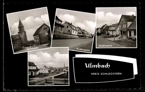 AK Ulmbach /Schlüchtern, Kirchpartie, Strassenpartien, Ortspartie