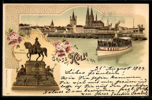 Lithographie Köln a. Rh., Kaiser-Wilhelm-Denkmal, Dom, Rheinschiff