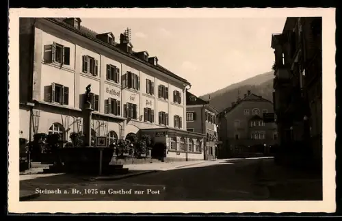 AK Steinach a. Br., Gasthof zur Post, Brunnen, Strassenpartie