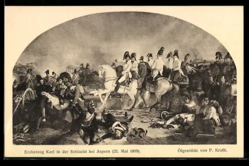 AK Wien, Erzherzog Karl-Ausstellung, Erzherzog Karl von Österreich in der Schlacht bei Aspern, 22. Mai 1809