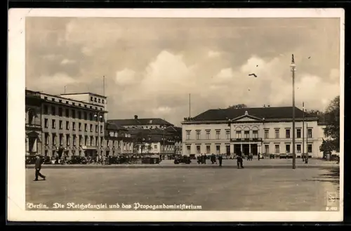 AK Berlin, Reichskanzlei & das Propagandaministerium