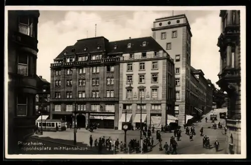 AK Pforzheim, Leopoldplatz mit Hansahaus