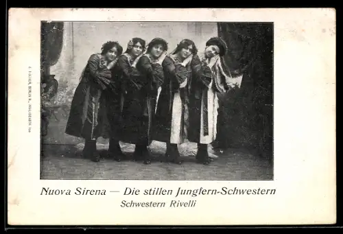 AK Nuova Sirena, Die stillen Jungfern-Schwestern