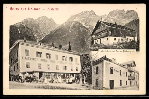 AK Dölsach /Pustertal, Gasthof Tirolerhof, Besitzer Josef Eder, Geburtshaus von Franz Defregger
