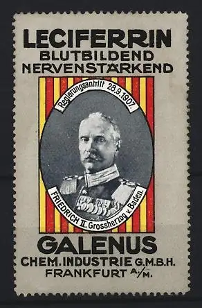 Reklamemarke Frankfurt a /M, Leciferrin blutbildend nervenstärkend, Friedrich II. Grossherzog v. Baden