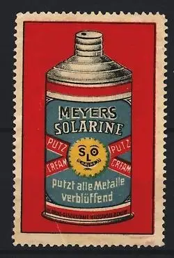 Reklamemarke Meyers Solarine, Putzmittel für Metalle, Putzcreme-Dose
