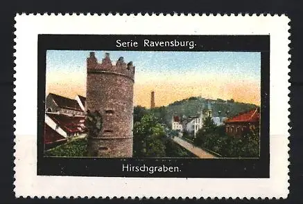 Reklamemarke Ravensburg, Hirschgraben, Turm und Ortsansicht